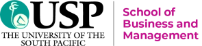 The University of the South Pacific School of Business and Management The University of the South Pacific School of Business and Management